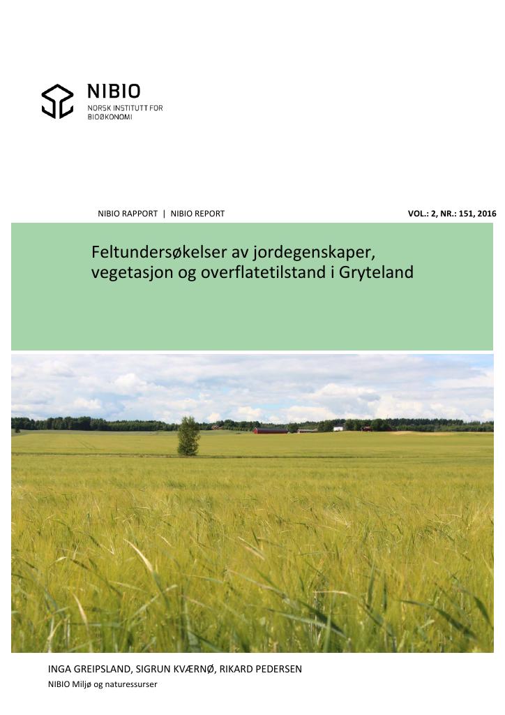 Forsiden av dokumentet Feltundersøkelser av jordegenskaper, vegetasjon og overflatetilstand i gryteland