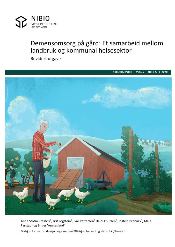 Forsiden av dokumentet Demensomsorg på gård: Et samarbeid mellom landbruk og kommunal helsesektor : Revidert utgave