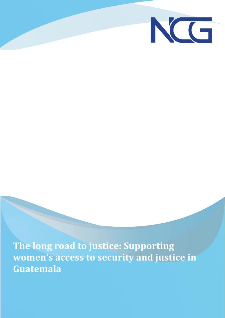 Forsiden av dokumentet The long road to justice: Supporting women’s access to security and justice in Guatemala