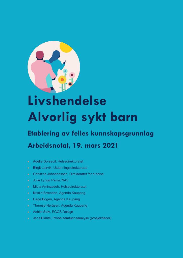 Forsiden av dokumentet Livshendelse Alvorlig sykt barn - Etablering av felles kunnskapsgrunnlag