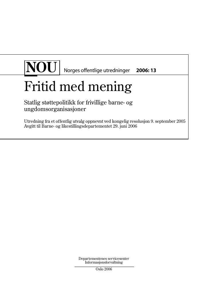 Forsiden av dokumentet NOU 2006: 13 - Fritid med mening