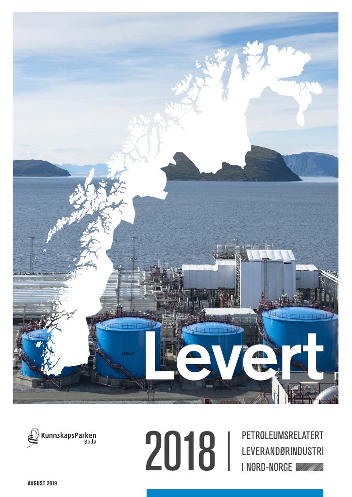 Forsiden av dokumentet Levert 2018 : Petroleumsrelatert leverandørindustri i Nord-Norge