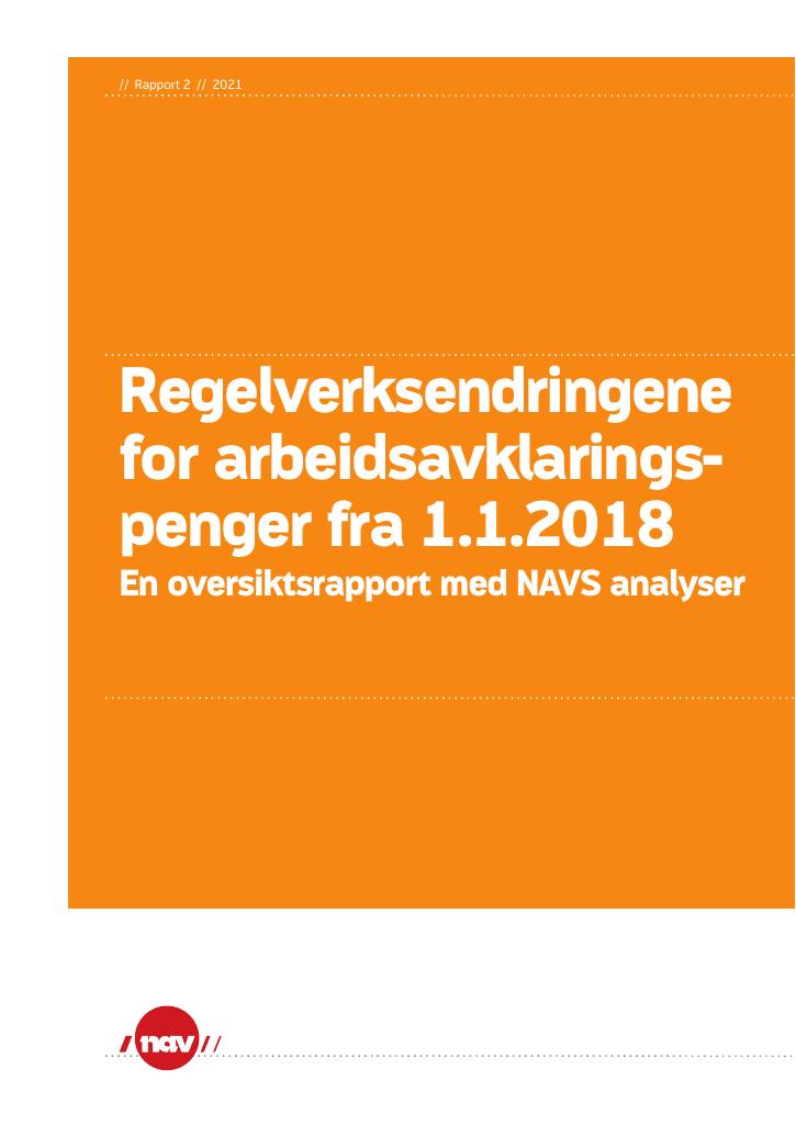 Forsiden av dokumentet Regelverksendringene for arbeidsavklaringspenger fra 1.1.2020: en oversiktsrapport med navs analyser