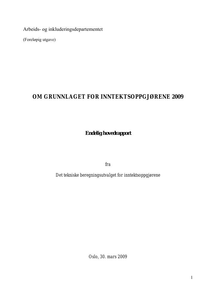 Forsiden av dokumentet Om grunnlaget for inntektsoppgjørene 2009