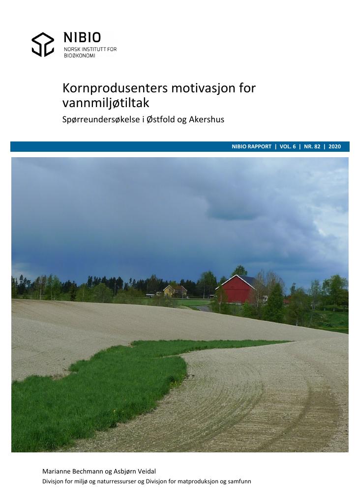 Forsiden av dokumentet Kornprodusenters motivasjon for vannmiljøtiltak - Spørreundersøkelse i Østfold og Akershus
