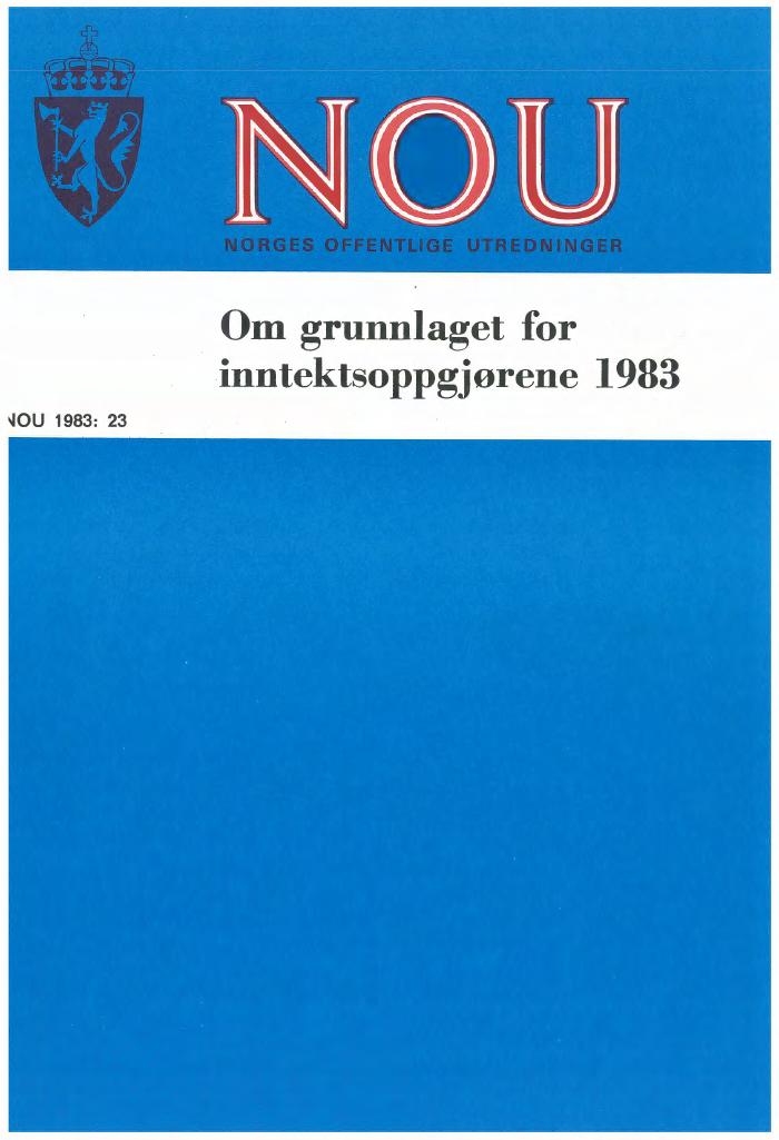 Forsiden av dokumentet NOU 1983: 23 - Om grunnlaget for inntektsoppgjørene 1983