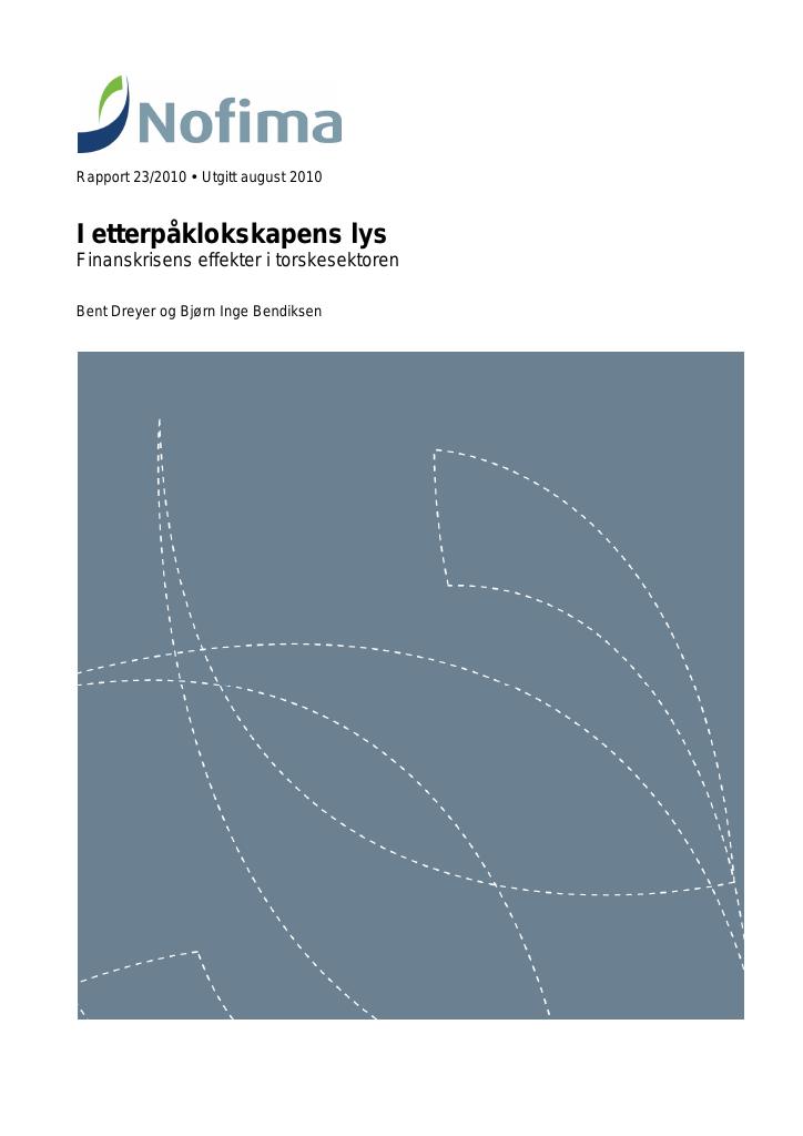 Forsiden av dokumentet I etterpåklokskapens lys- Finanskrisens effekter i torskesektoren