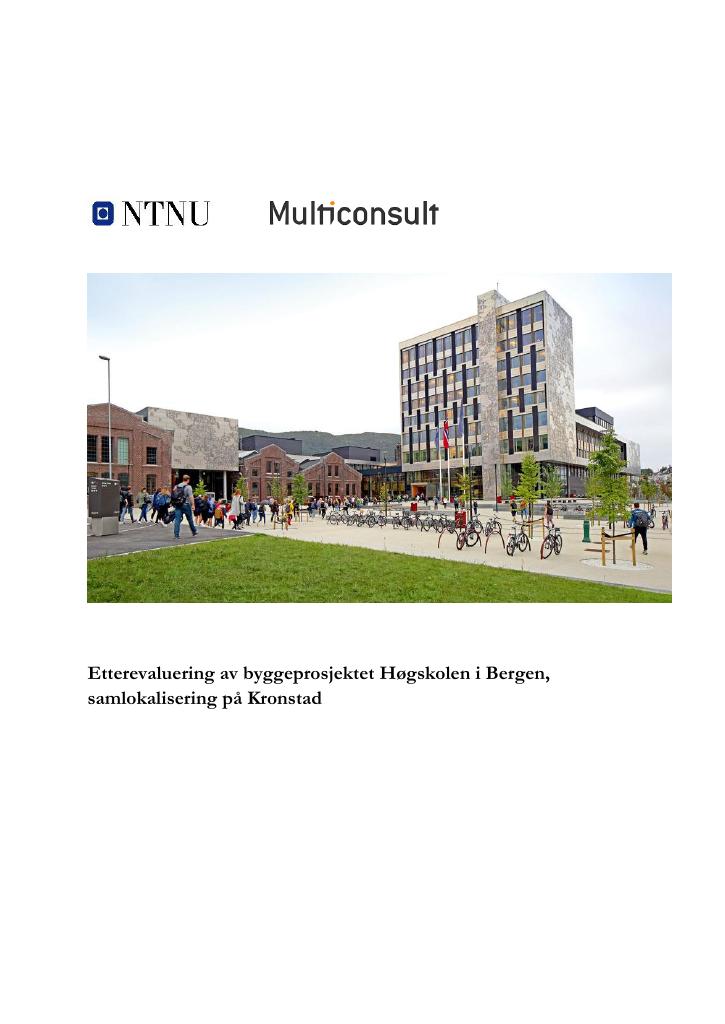 Forsiden av dokumentet Etterevaluering av byggeprosjektet Høgskolen i Bergen samlokalisering på Kronstad