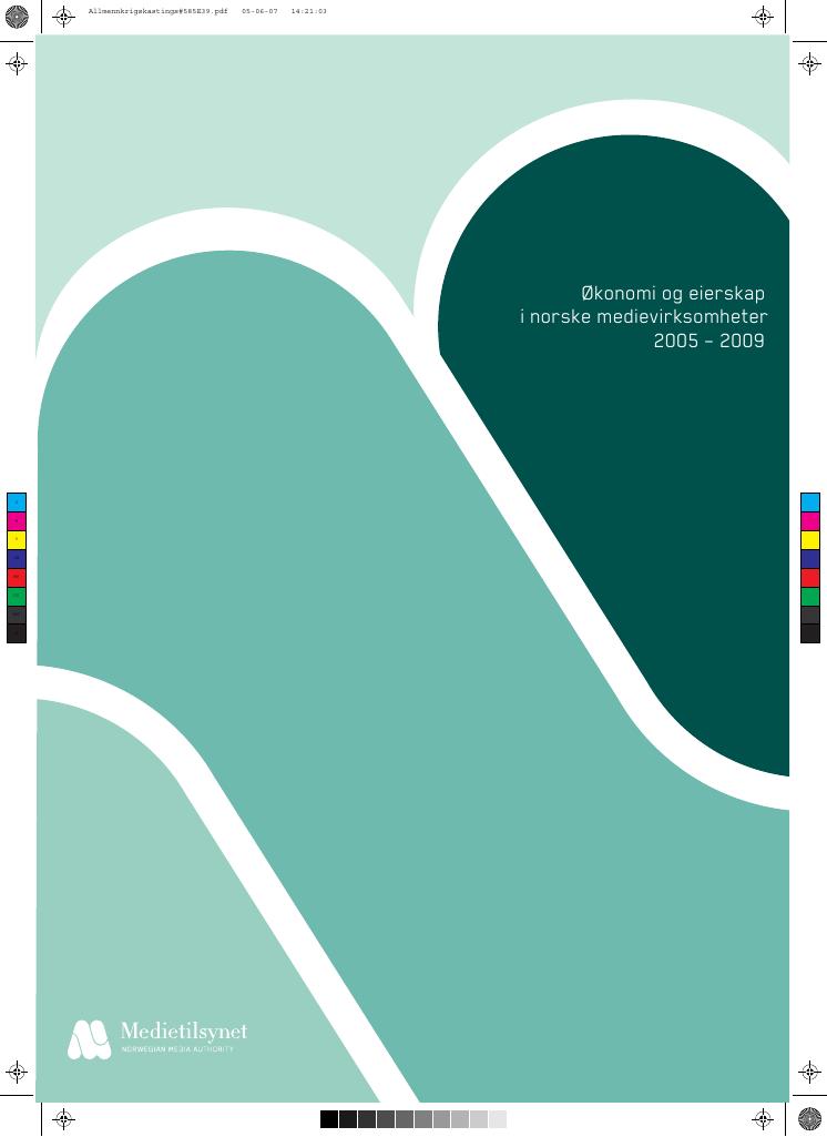 Forsiden av dokumentet Økonomi og eierskap i norske medievirksomheter 2005 – 2009