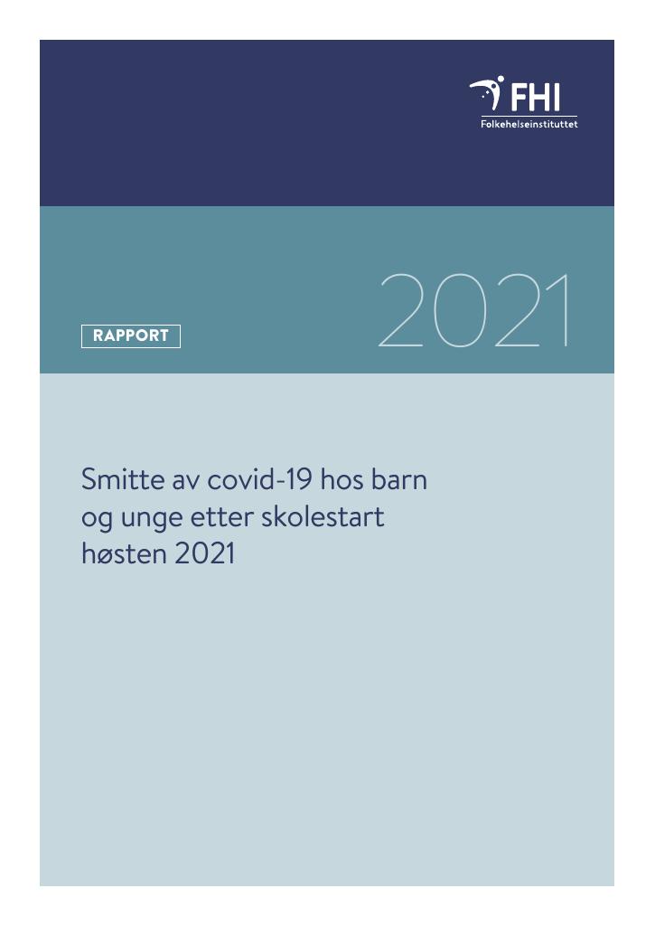 Forsiden av dokumentet Smitte av covid-19 hos barn og unge etter skolestart høsten 2021