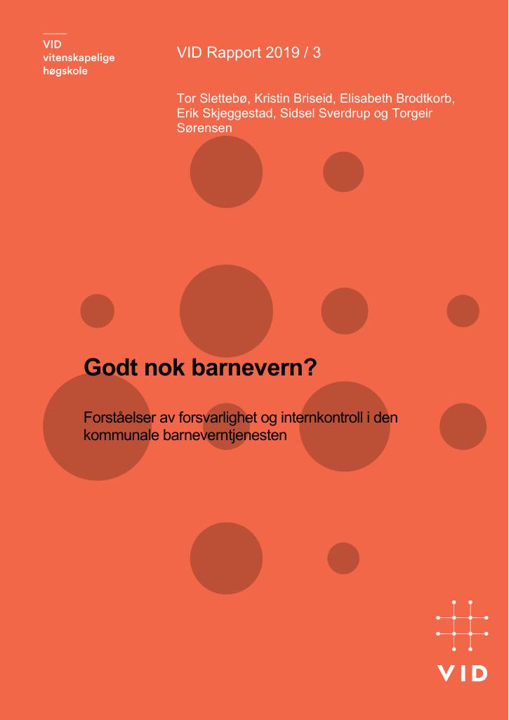 Forsiden av dokumentet Godt nok barnevern? Forståelser av forsvarlighet og internkontroll i den kommunale barneverntjenesten