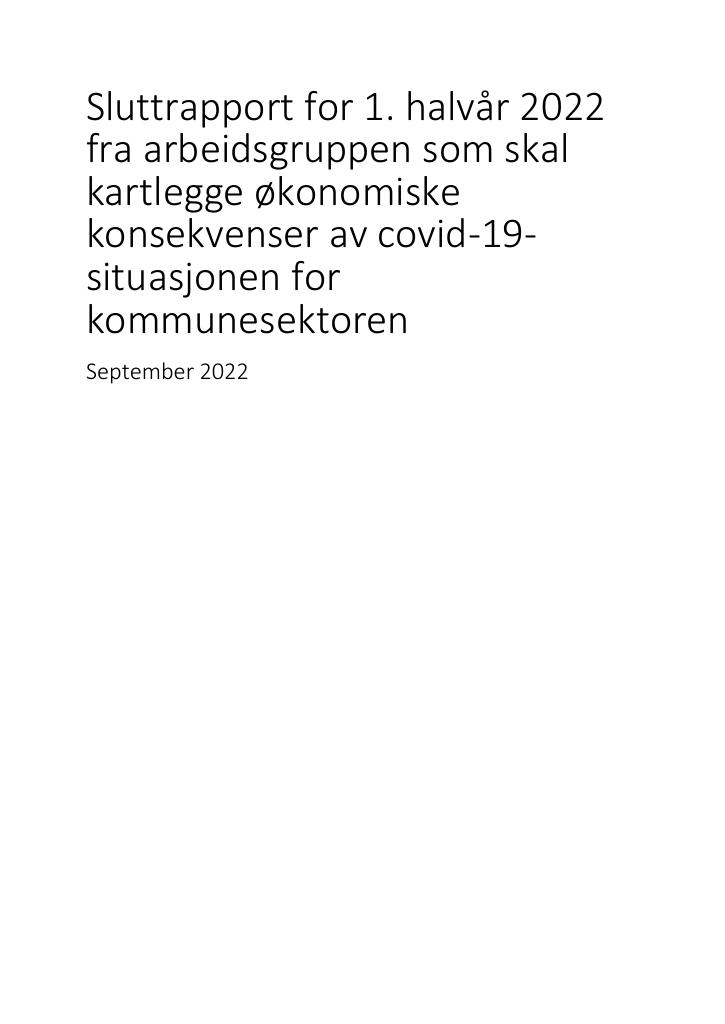 Forsiden av dokumentet Sluttrapport for 1. halvår 2022 fra arbeidsgruppen som skal kartlegge økonomiske konsekvenser av covid-19- situasjonen for kommunesektoren