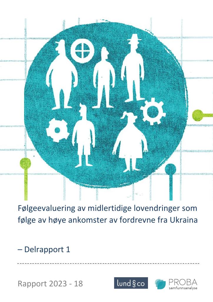 Forsiden av dokumentet Følgeevaluering av midlertidige lovendringer som følge av høye ankomster av fordrevne fra Ukraina