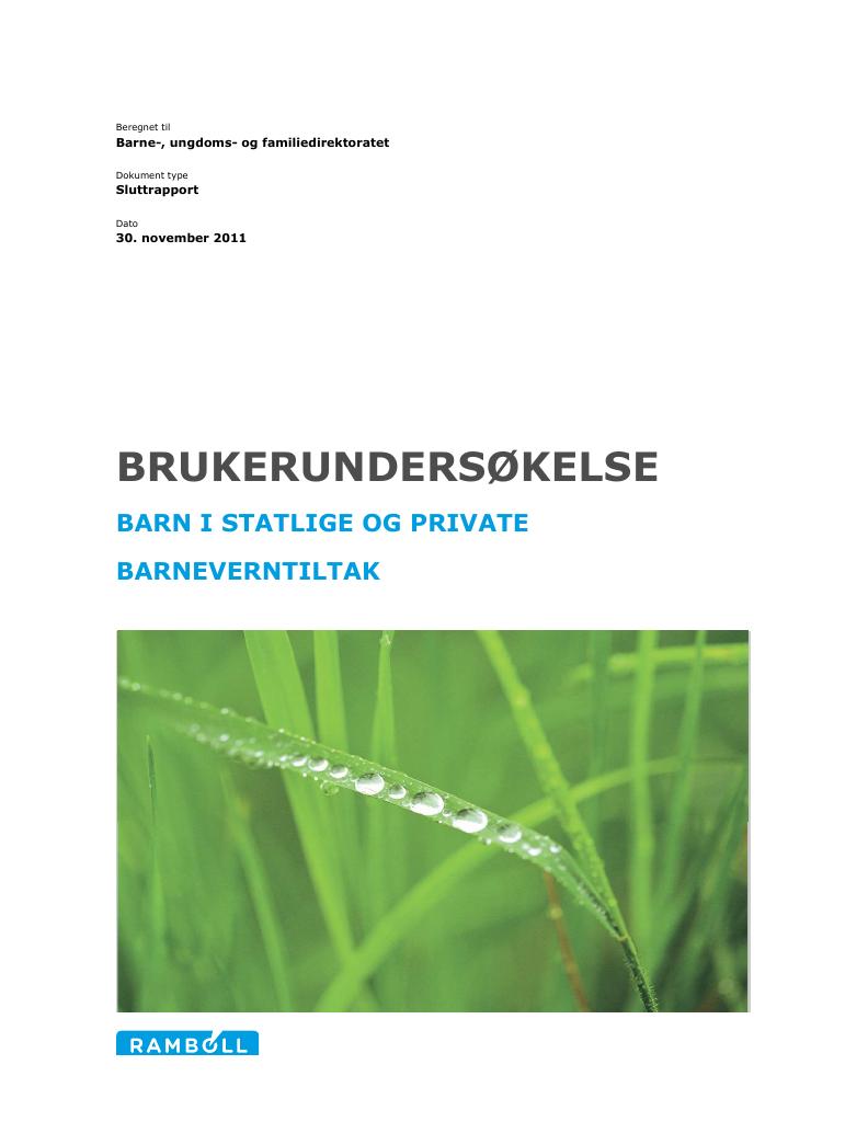 Forsiden av dokumentet Brukerundersøkelse blant barn i statlige og private barneverntiltak 2011