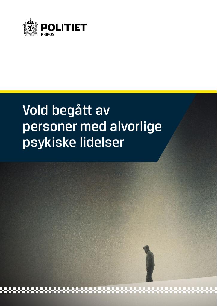 Forsiden av dokumentet Vold begått av personer med alvorlige psykiske lidelser