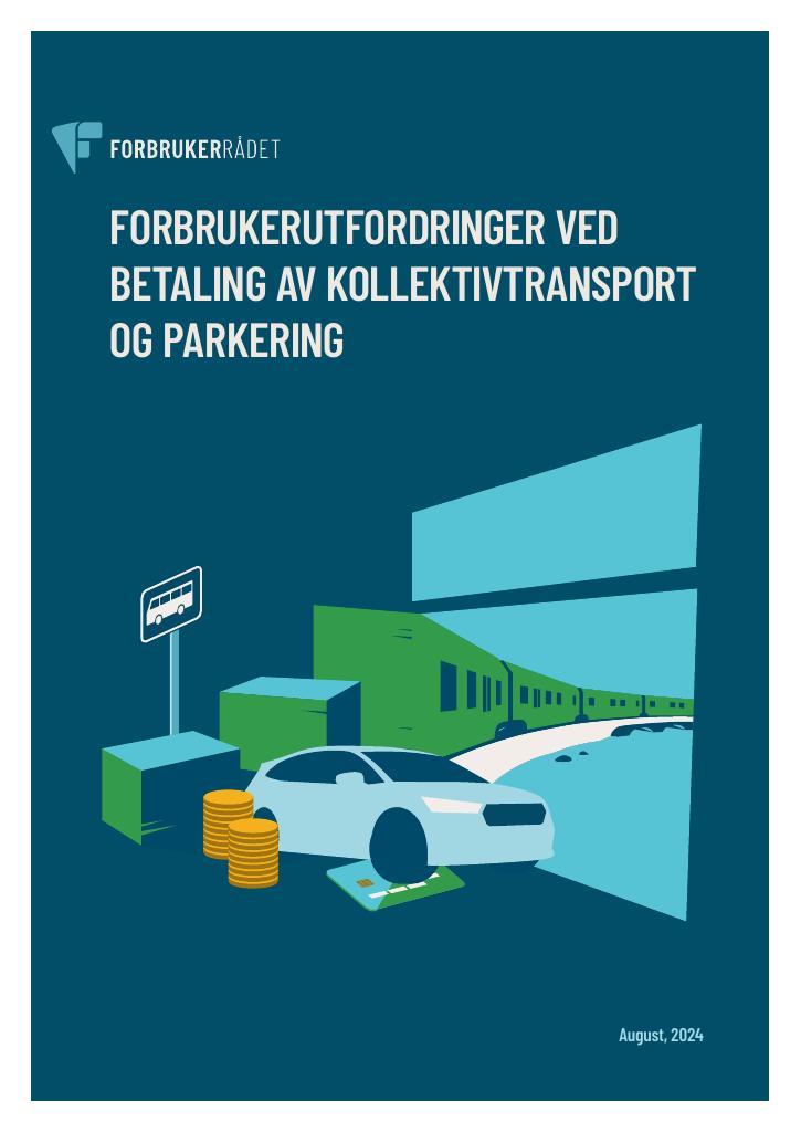 Forsiden av dokumentet FORBRUKERUTFORDRINGER VED BETALING AV KOLLEKTIV TRANSPORT OG PARKERING