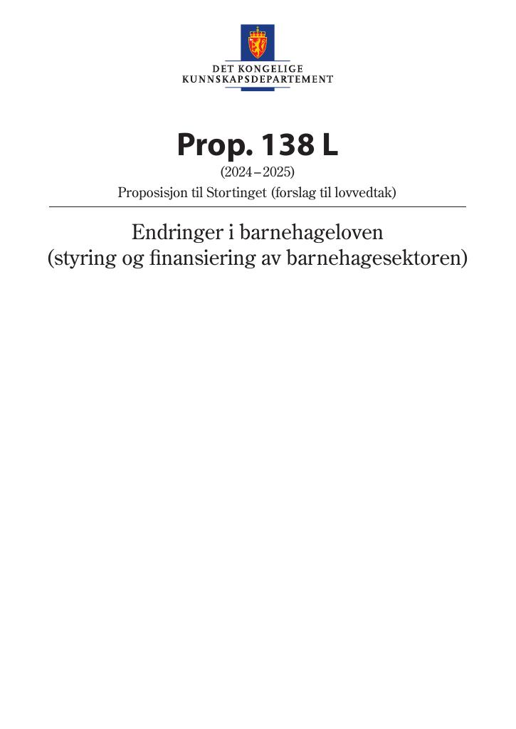 Forsiden av dokumentet Prop. 138 L (2024–2025)