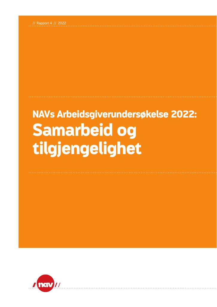 Forsiden av dokumentet NAVs Arbeidsgiverundersøkelse 2022:
Samarbeid og tilgjengelighet