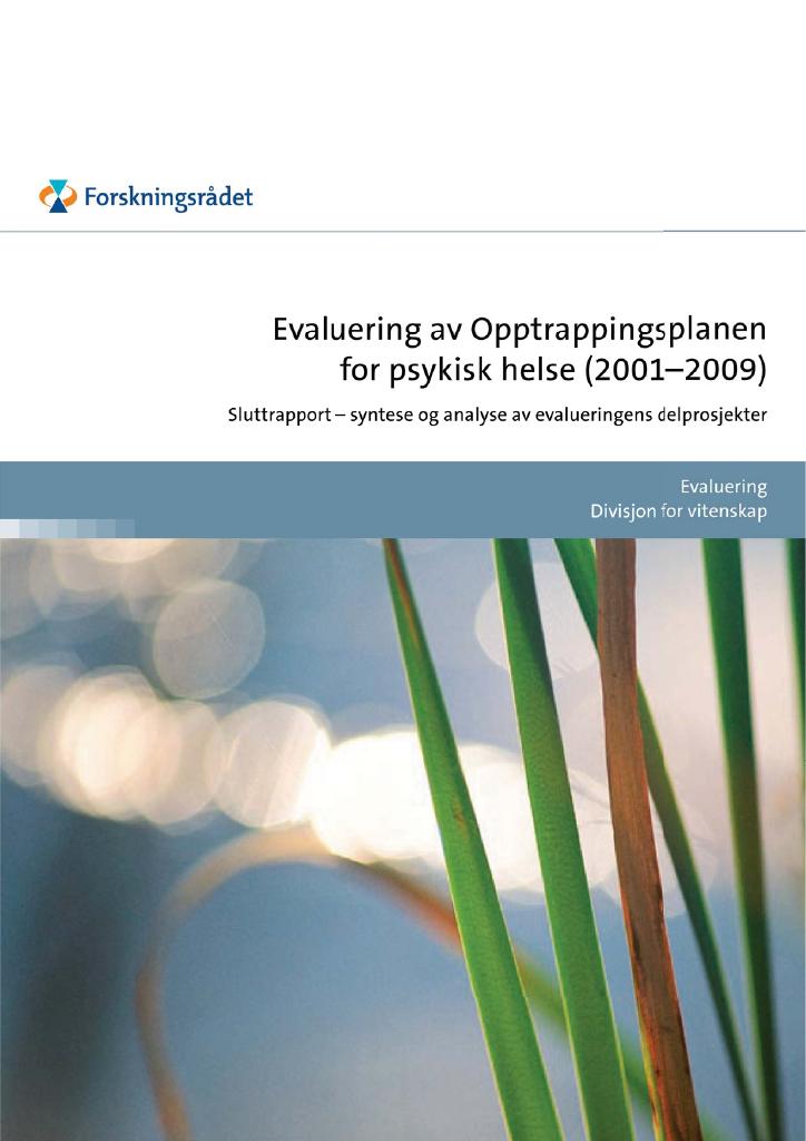 Forsiden av dokumentet Evaluering av Opptrappingsplanen for psykisk helse (2001-2009) : sluttrapport