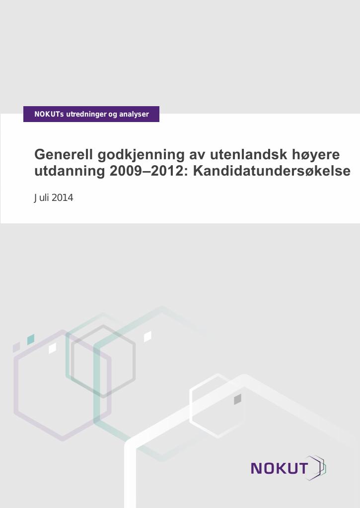 Forsiden av dokumentet Generell godkjenning av utenlandsk høyere utdanning 2009–2012: Kandidatundersøkelse