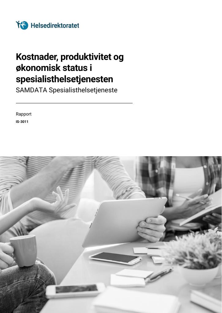 Forsiden av dokumentet Kostnader, produktivitet og økonomisk status i spesialisthelsetjenesten