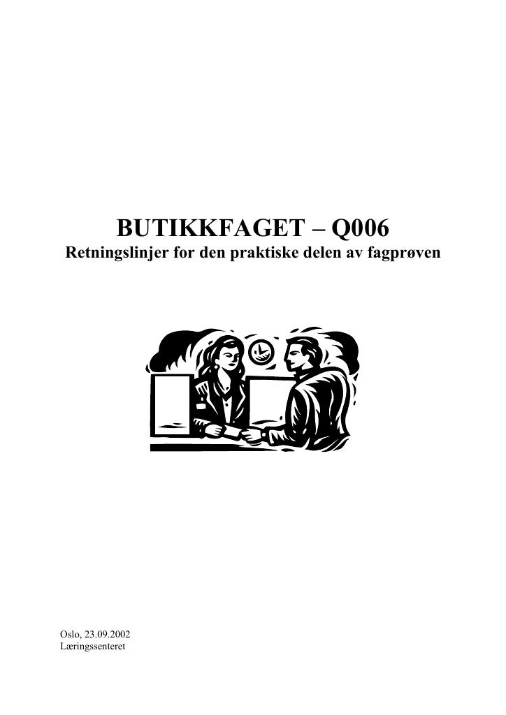 Forsiden av dokumentet Retningslinjer for den praktiske delen av fagprøven : BUTIKKFAGET – Q006