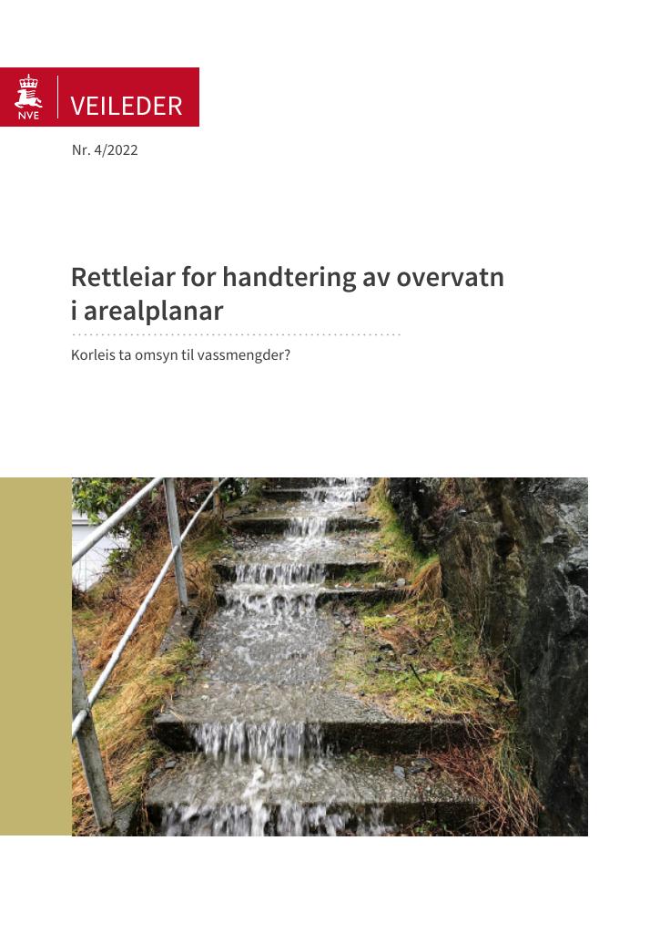 Forsiden av dokumentet Rettleiar for handtering av overvatn i arealplanar : korleis ta omsyn til vassmengder?