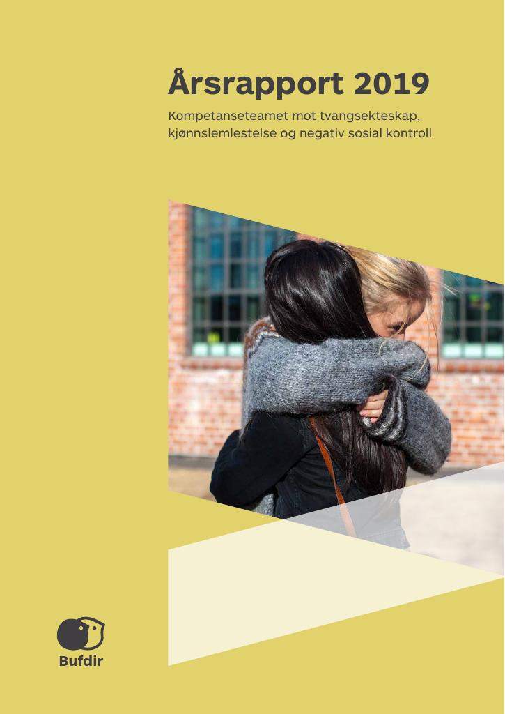 Forsiden av dokumentet Årsrapport 2019. Kompetanseteamet mot tvangsekteskap, kjønnslemlestelse og negativ sosial kontroll.