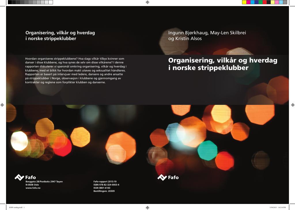 Forsiden av dokumentet Organisering, vilkår og hverdag i norske strippeklubber