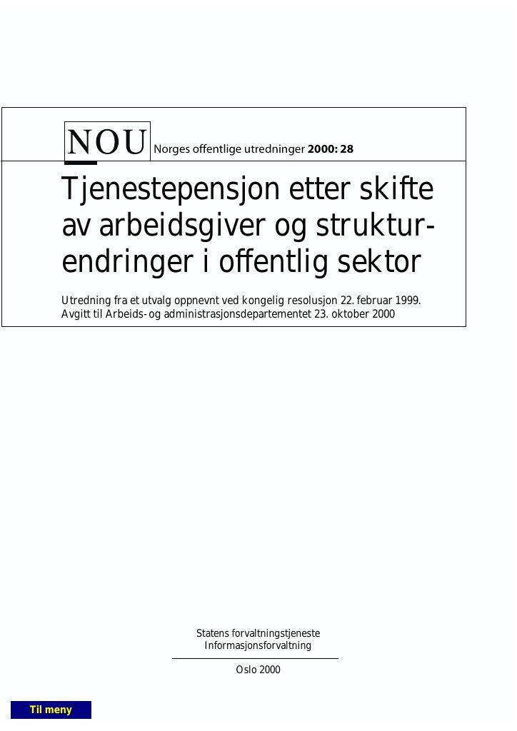 Forsiden av dokumentet NOU 2000: 28 - Tjenestepensjon etter skifte av arbeidsgiver og struktur-
 endringer i offentlig sektor