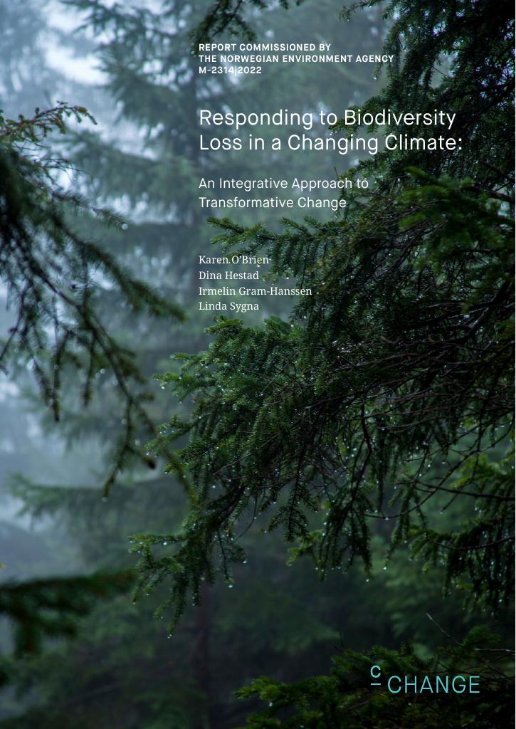 Forsiden av dokumentet Responding to biodiversity loss in a changing climate : an integrative approach to transformative change