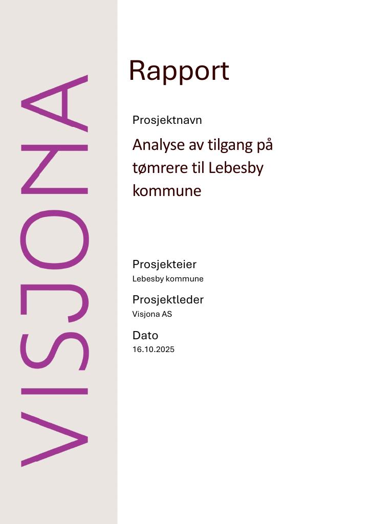 Forsiden av dokumentet Analyse av tilgang på tømrere til Lebesby kommune, Minihus i Lebesby kommune