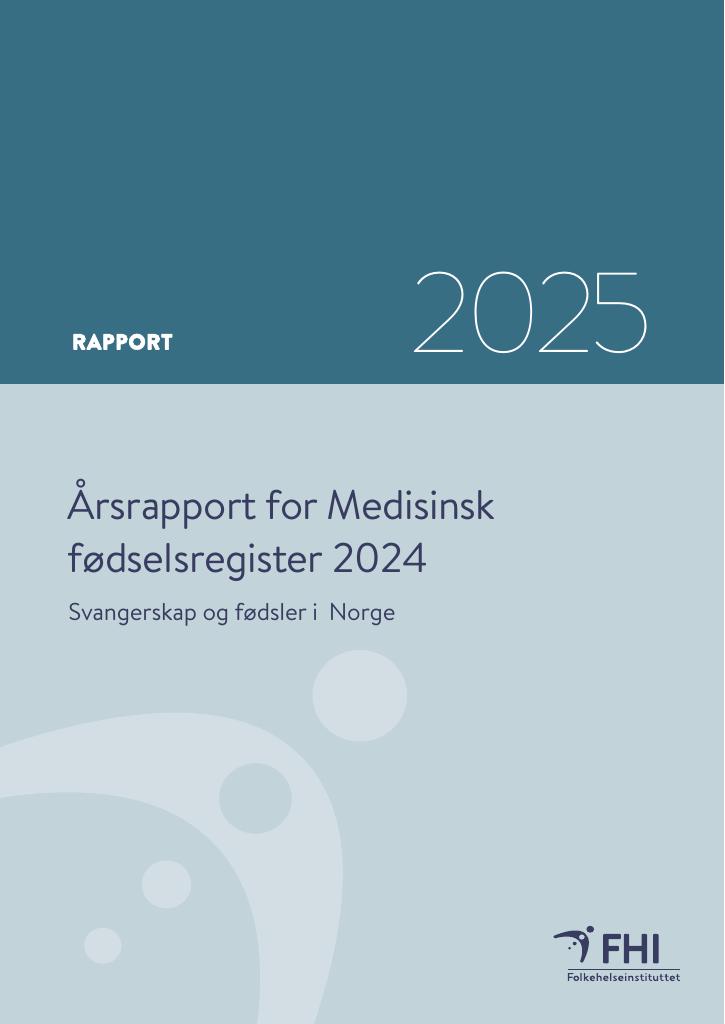 Forsiden av dokumentet Årsrapport for Medisinsk fødselsregister 2024
