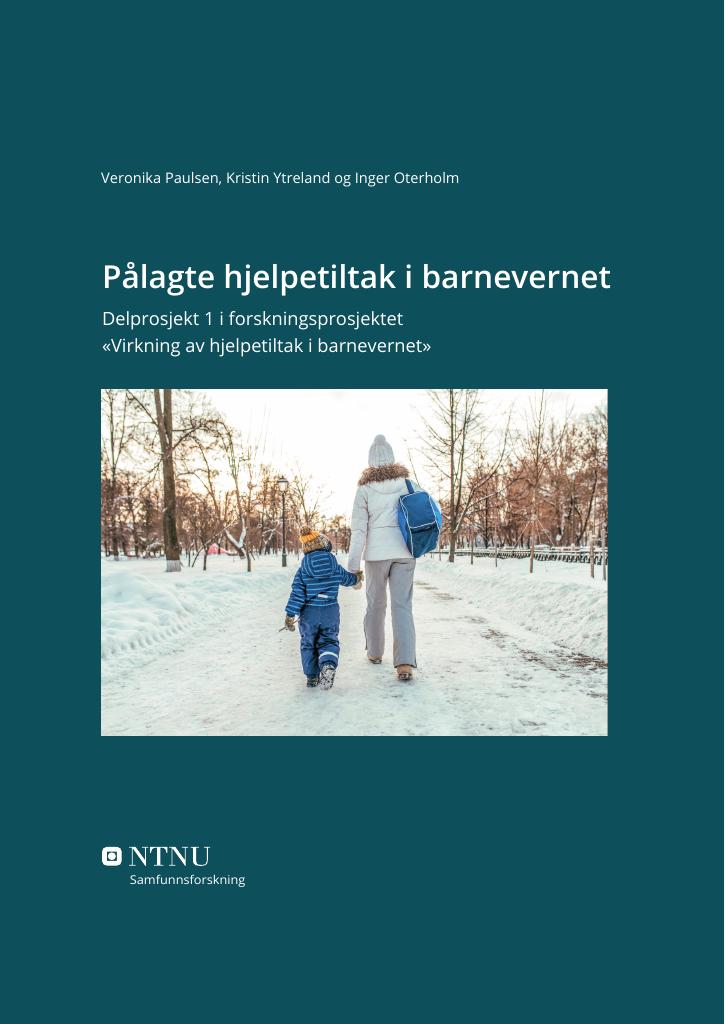 Forsiden av dokumentet Pålagte hjelpetiltak i barnevernet. Delprosjekt 1 i forskningsprosjektet «Virkning av hjelpetiltak i barnevernet»