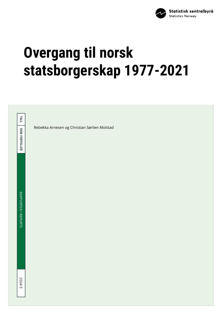 Forsiden av dokumentet Overgang til norsk statsborgerskap 1977-2021