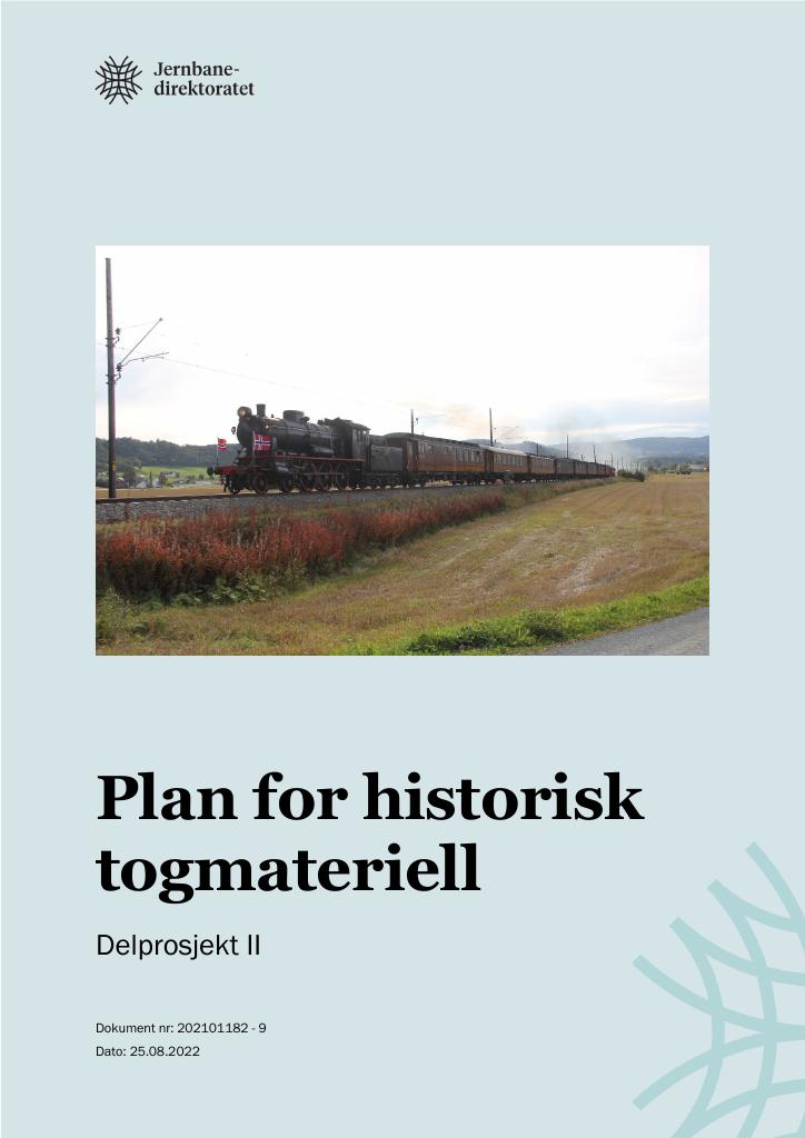 Forsiden av dokumentet Plan for historisk togmateriell
Delprosjekt II