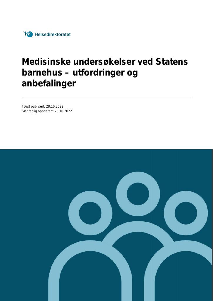 Forsiden av dokumentet Medisinske undersøkelser ved Statens barnehus – utfordringer og anbefalinger