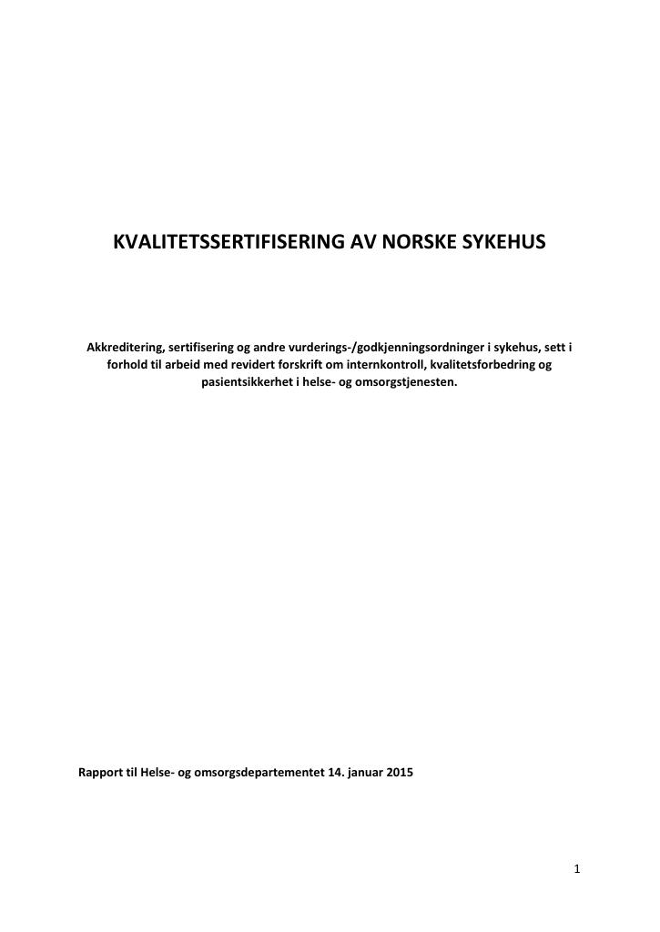 Forsiden av dokumentet Kvalitetssertifisering av norske sykehus