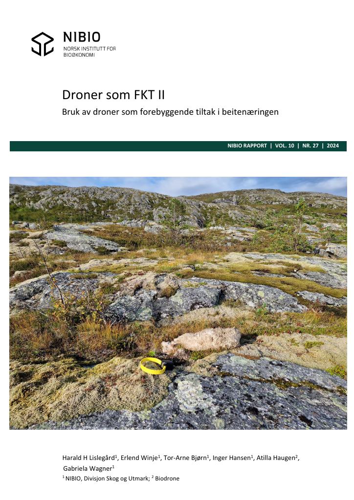 Forsiden av dokumentet Droner som FKT II - bruk av droner som forebyggende tiltak i beitenæringen