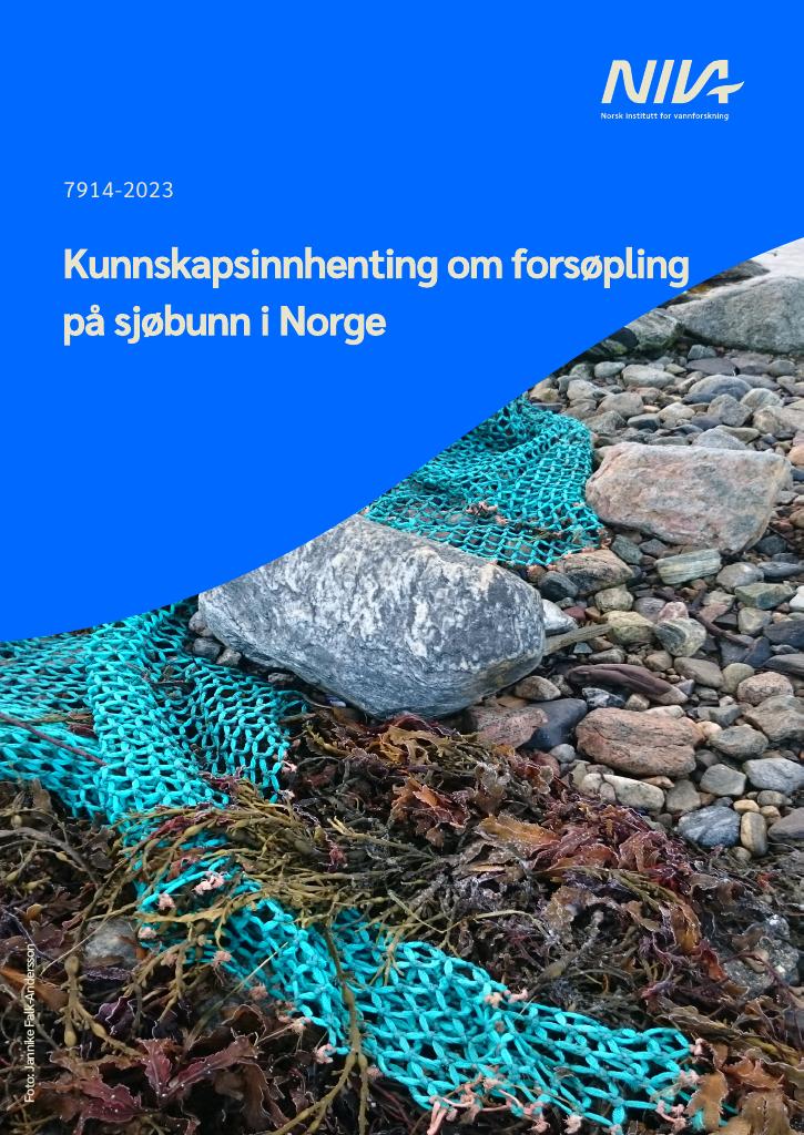 Forsiden av dokumentet Kunnskapsinnhenting om forsøpling på sjøbunn i Norge :