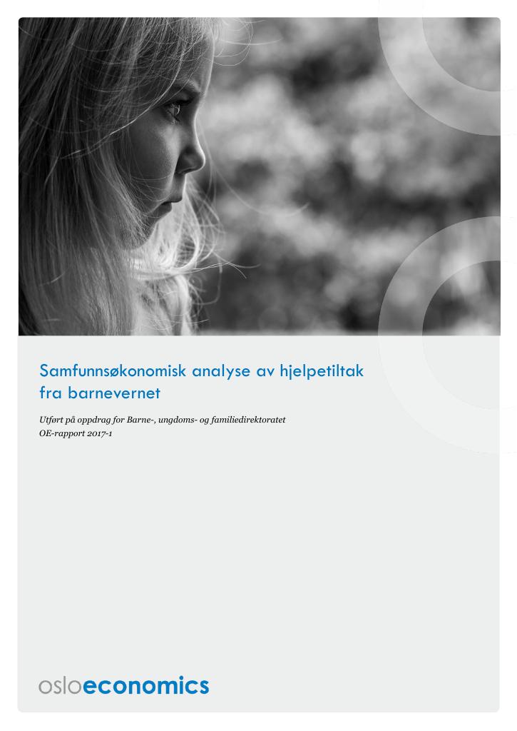 Forsiden av dokumentet Samfunnsøkonomisk analyse av hjelpetiltak fra barnevernet