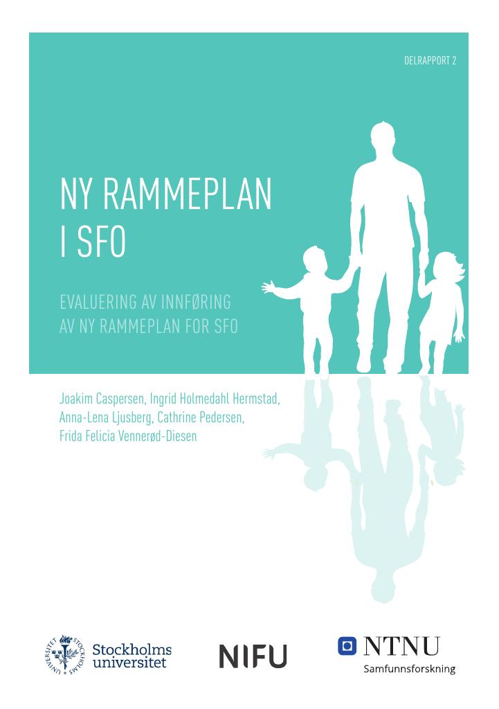 Forsiden av dokumentet Evaluering av innføring av ny rammeplan for SFO: Delrapport 2
