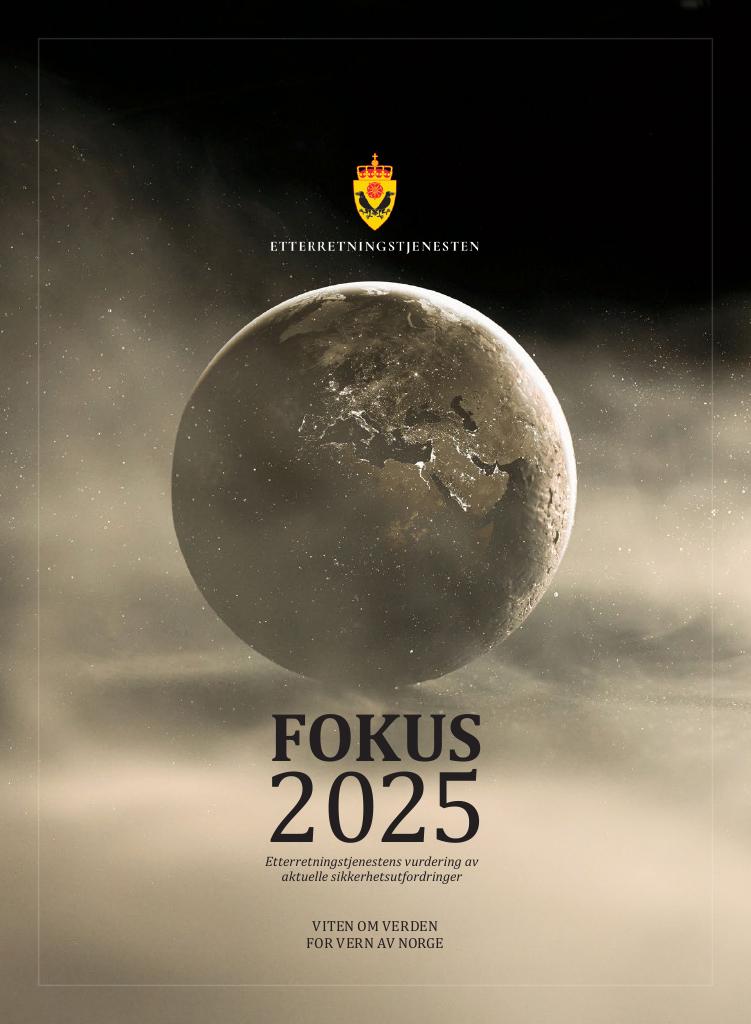 Forsiden av dokumentet FOKUS - Etterretningstjenestens vurdering av
aktuelle sikkerhetsutfordringer 2025