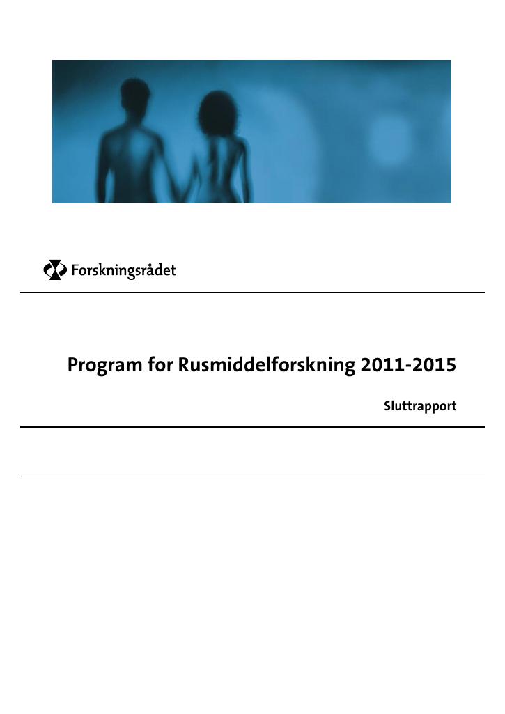 Forsiden av dokumentet Sluttrapport - Program for Rusmiddelforskning 2011-2015