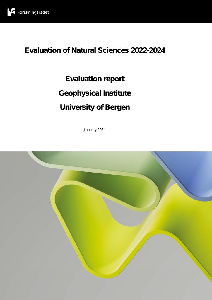 Forsiden av dokumentet Evaluation of Natural Sciences 2022-2024 Evaluation report Geophysical Institute University of Bergen