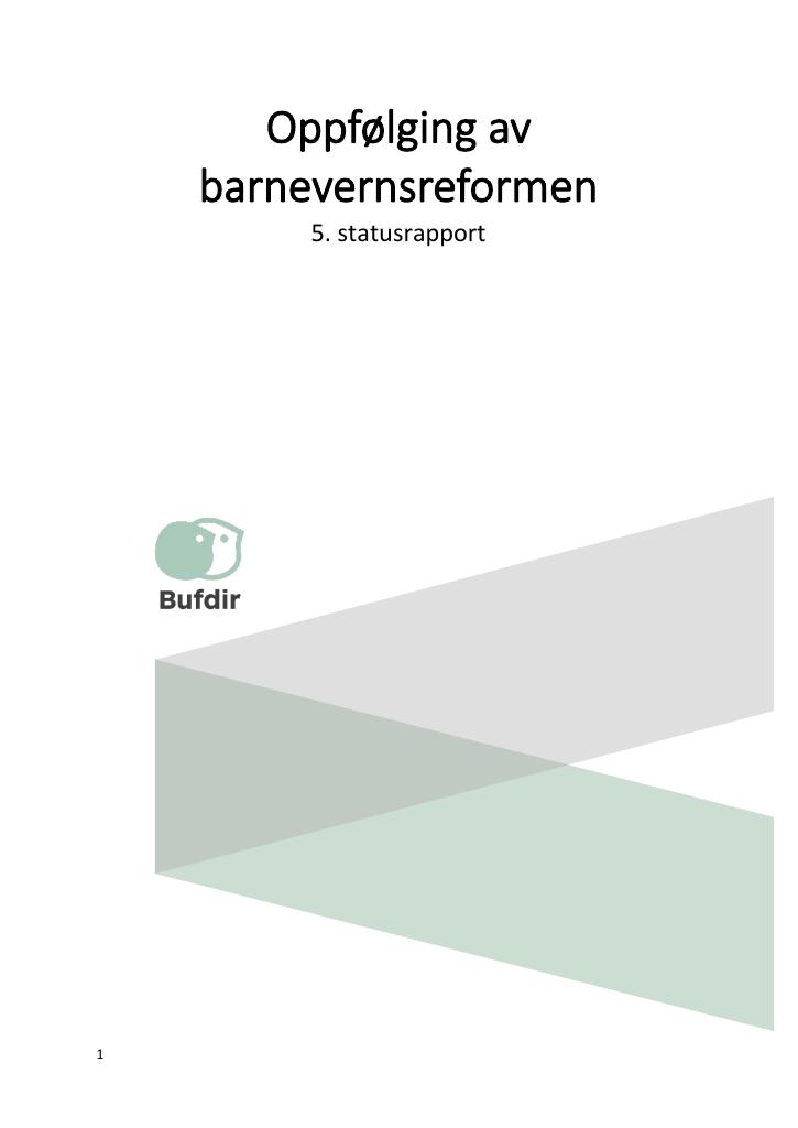 Forsiden av dokumentet Oppfølging av barnevernsreformen. 5. statusrapport.