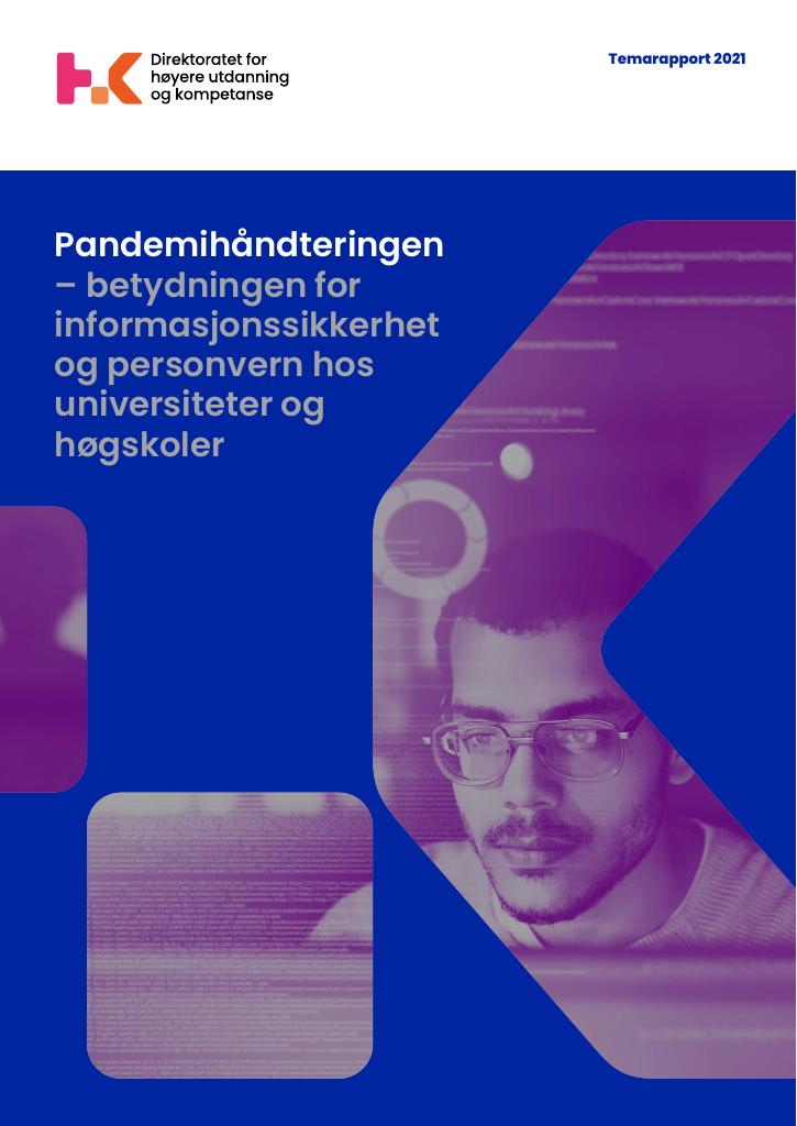 Forsiden av dokumentet Pandemihåndteringen - betydningen for informasjonssikkerhet og personvern hos universiteter og høgskoler