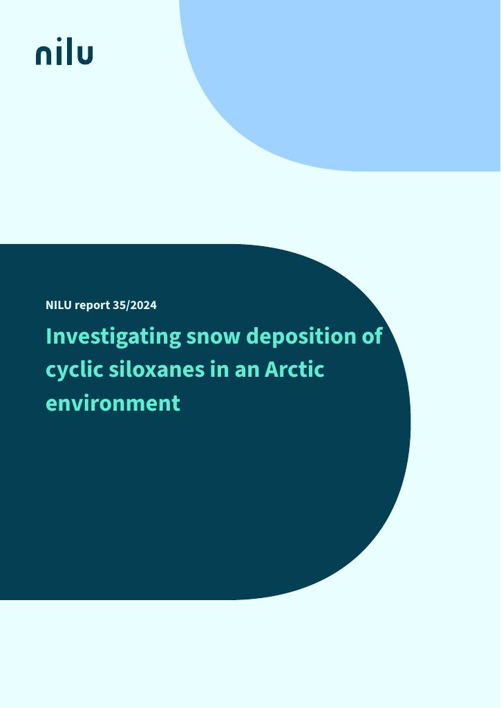 Forsiden av dokumentet Investigating snow deposition of cyclic siloxanes in an Arctic environment