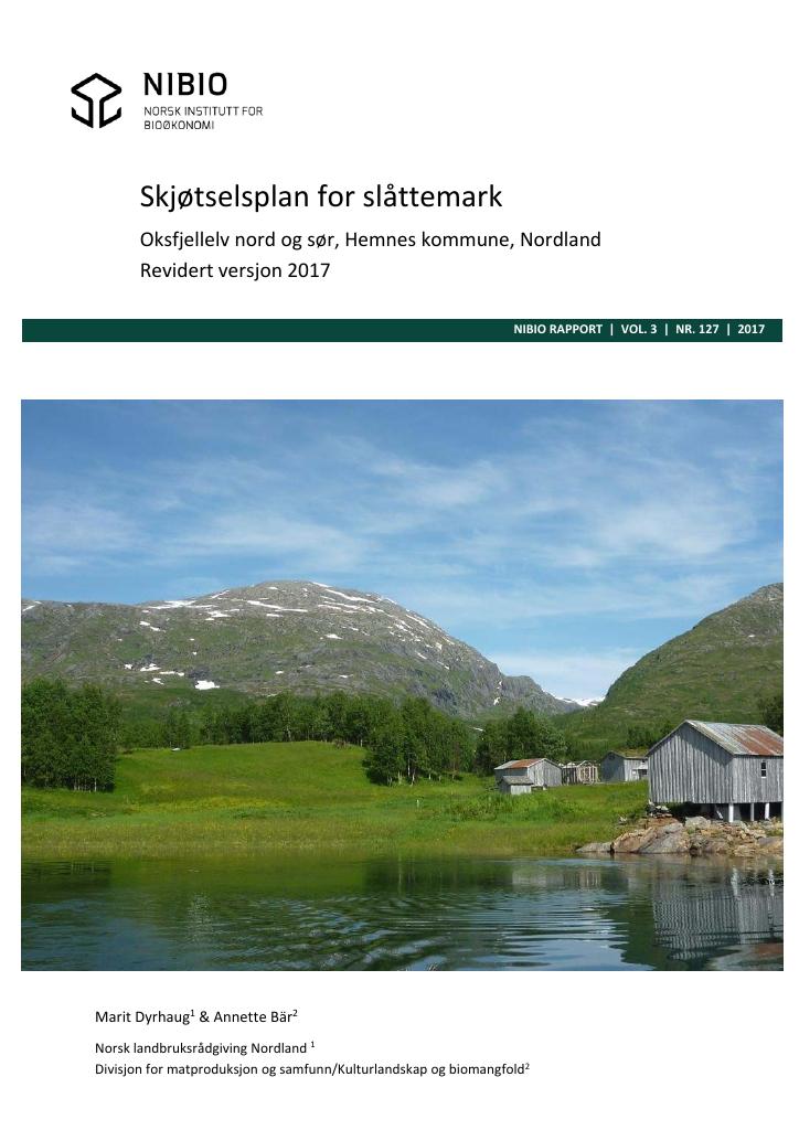 Forsiden av dokumentet Skjøtselsplan for slåttemark : Oksfjellelv nord og sør, Hemnes kommune, Nordland Revidert versjon 2017