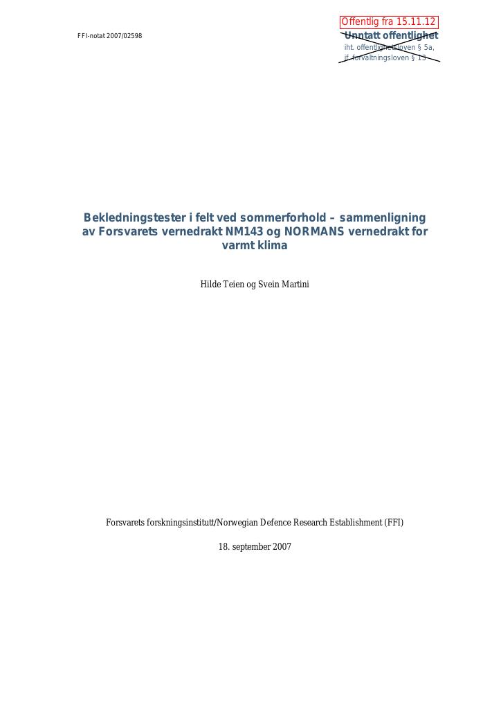 Forsiden av dokumentet Bekledningstester i felt ved sommerforhold : sammenligning av Forsvarets vernedrakt NM143 og NORMANS vernedrakt for varmt klima